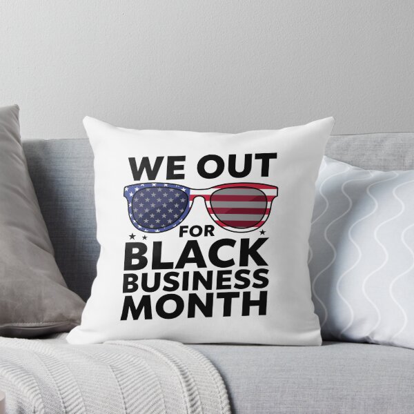 Item preview, WE OUT FOR BLACK BUSINESS MONTH   designed and sold by jkrphoto.