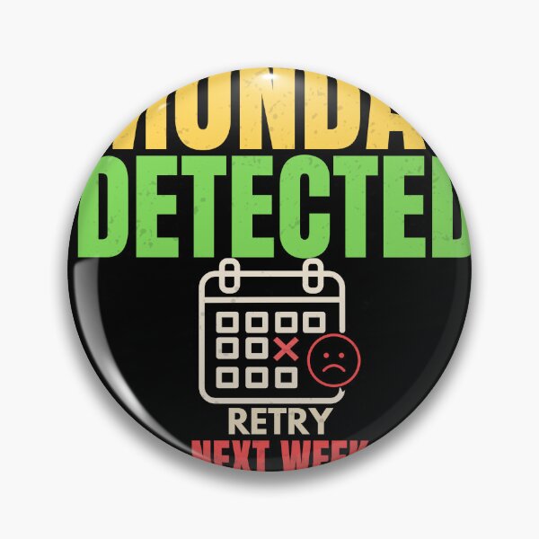Item preview, Calendar Error Monday Detected Funny Office Humor T-Shirt designed and sold by Uvclick.