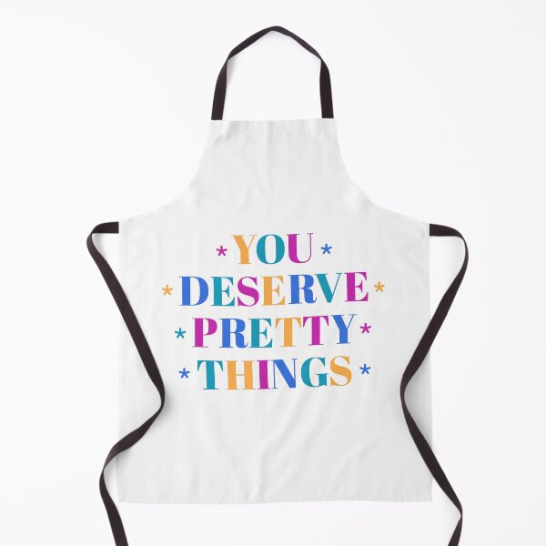 Item preview, You Deserve Pretty Things designed and sold by AmyDesignsCo.