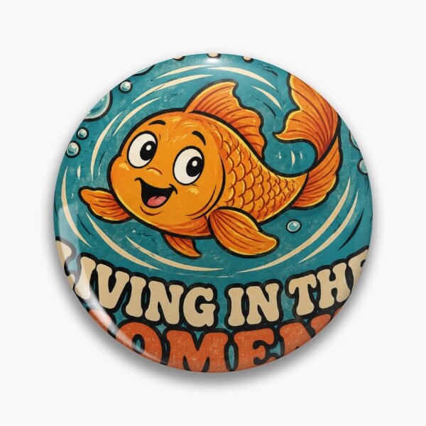 Item preview, Living In The Moment Goldfish Funny Vintage Badge Sticker designed and sold by RedRubyBubble.