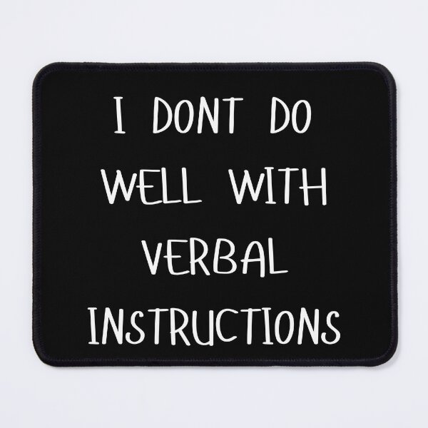 Item preview, I don’t do well with verbal instructions designed and sold by JDY Studio Designs.