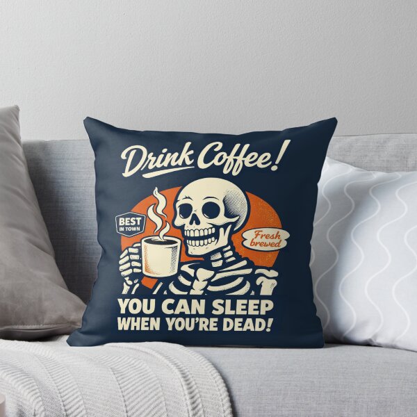 Item preview, Drink Coffee Sleep When Dead designed and sold by PrintSmithArt.