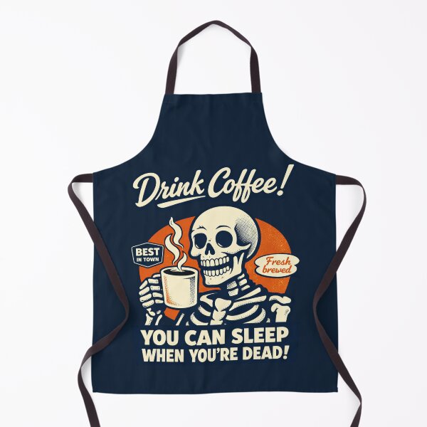 Item preview, Drink Coffee Sleep When Dead designed and sold by PrintSmithArt.