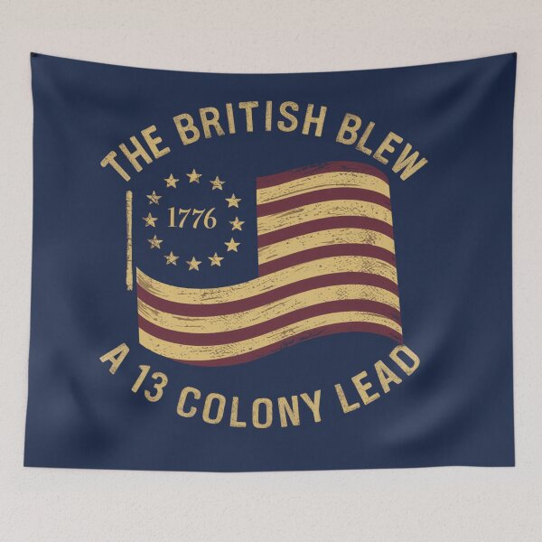 Item preview, The British Blew a 13 Colony Lead - Historical Humor Design designed and sold by Digi-Bay.