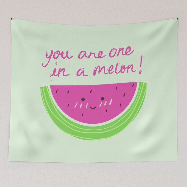 Item preview, You Are One In A Melon! designed and sold by AESTHETISCAPES.