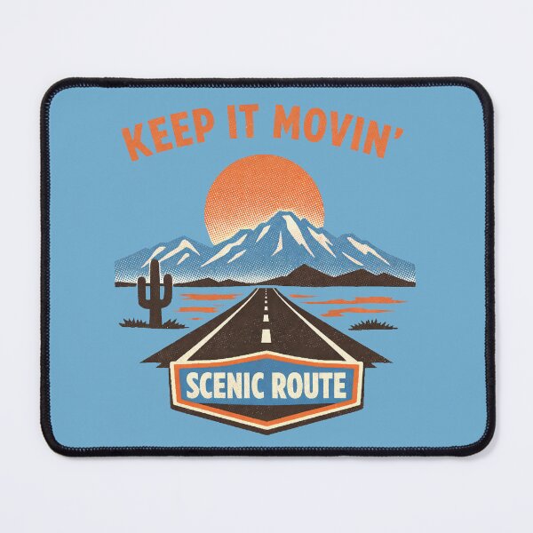 Item preview, Scenic Route Keep It Movin designed and sold by PrintSmithArt.
