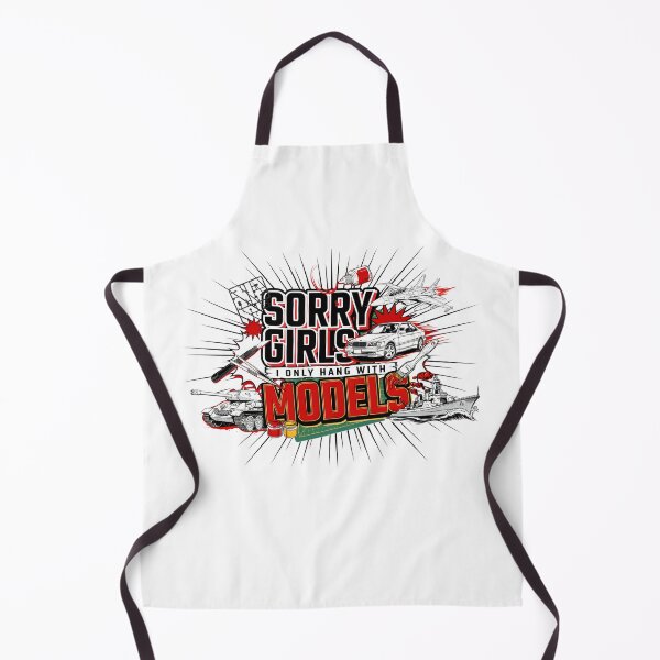 Item preview, Sorry Girls I Only Hang With Models designed and sold by J-Style-Design.
