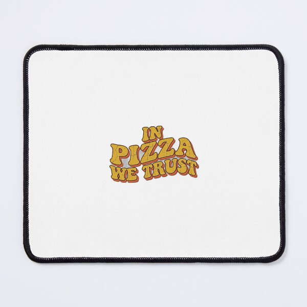 Item preview, In Pizza We Trust  designed and sold by Kemsway.