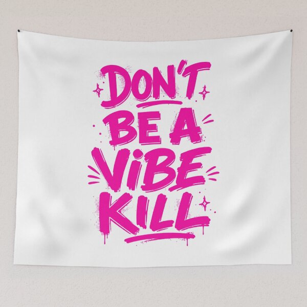 Item preview, Don’t Be A Vibe Kill, Boyfriend Gift, Girlfriend Present designed and sold by Sprinkle12345.