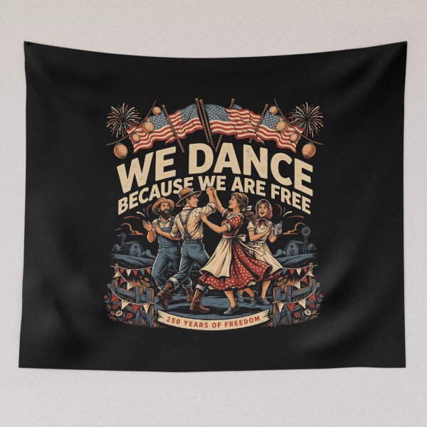 Item preview, We Dance Because We Are Free Patriotic Dance Lover for 250 Years Celebration designed and sold by Redgiant87x.