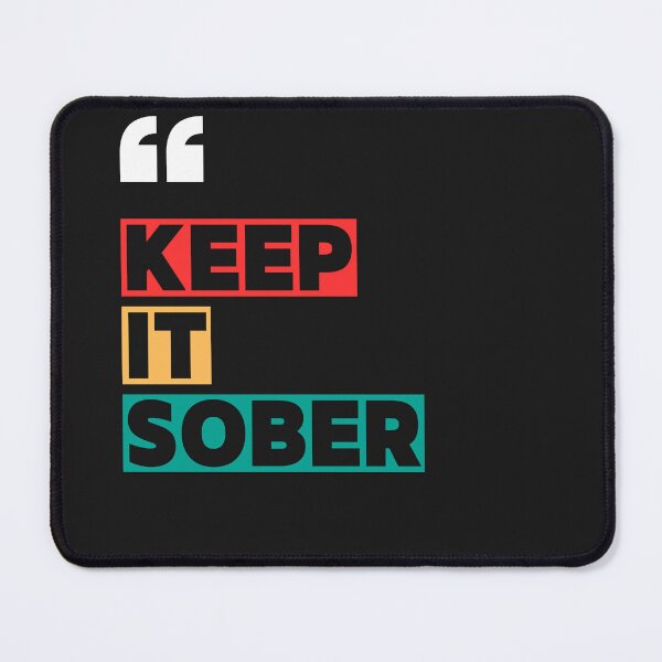 Item preview, Keep It Sober designed and sold by app-ar-el.