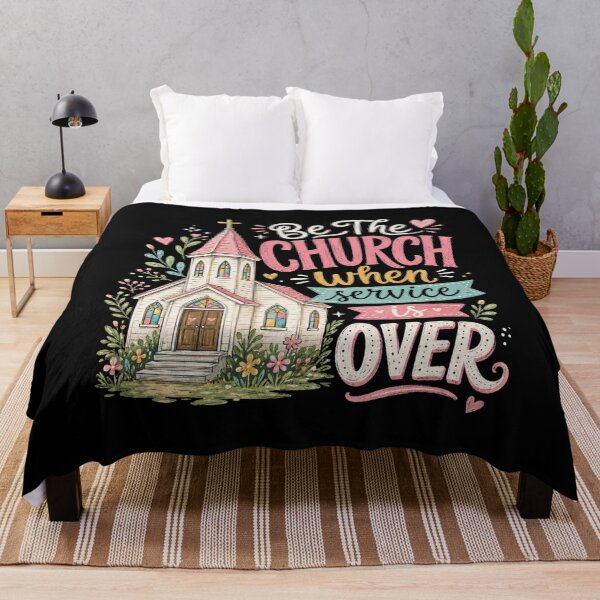 Item preview, Be The Church When Service Is Over, Christianity Faith, Faith Inspired Religious, Church designed and sold by Sprinkle12345.