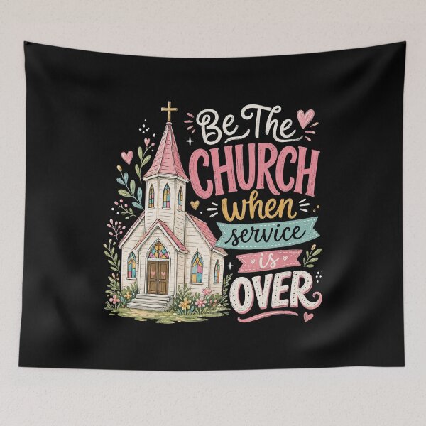 Item preview, Be The Church When Service Is Over, Christianity Faith, Faith Inspired Religious, Church designed and sold by Sprinkle12345.