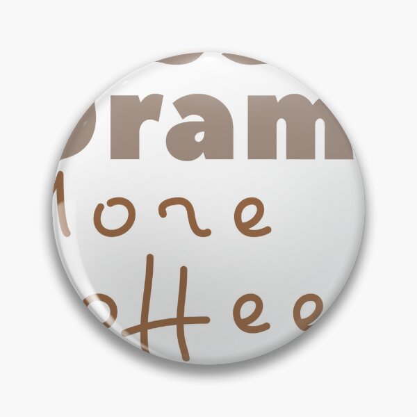Item preview, Less Drama More Coffe Funny Typography Quote designed and sold by AhmadAnnaPrints.
