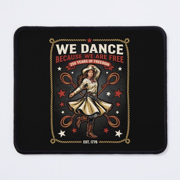 Item preview, We Dance Because We Are Free Inspirational Patriotic Dancer designed and sold by Redgiant87x.