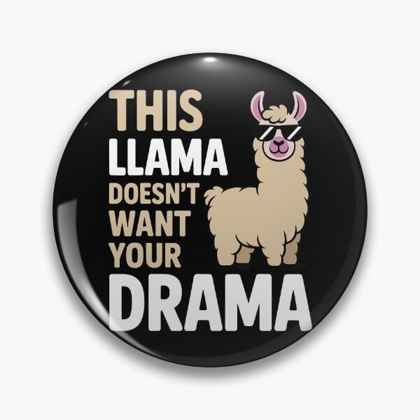 Item preview, This Llama Doesn't Want Your Drama designed and sold by veroniaarafik.
