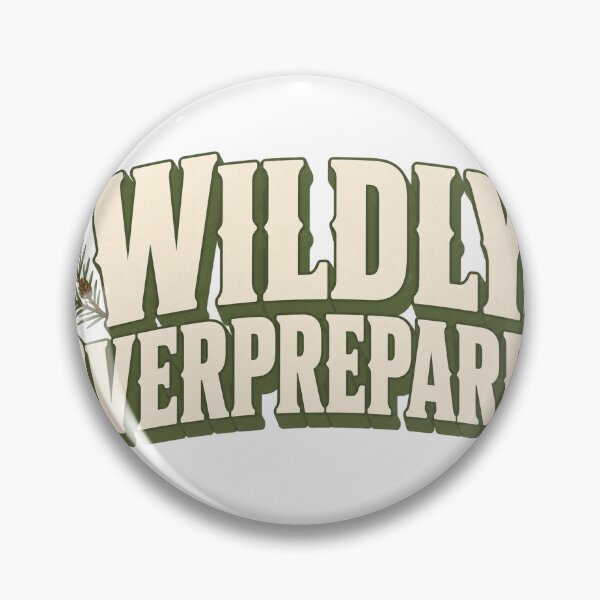 Item preview, Wildly Overprepared designed and sold by aihrgdesign.