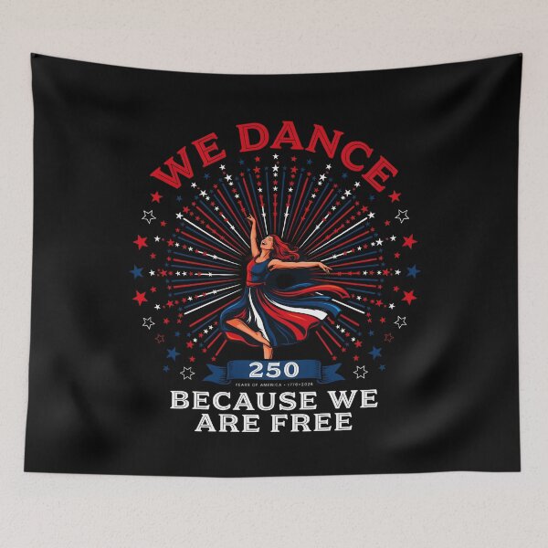 Item preview, We Dance Because We Are Free Celebrate 250 Years with Dance and Freedom designed and sold by Redgiant87x.