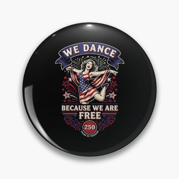 Item preview, We Dance Because We Are Free Patriotic Dance Lover Vintage Style  designed and sold by Redgiant87x.