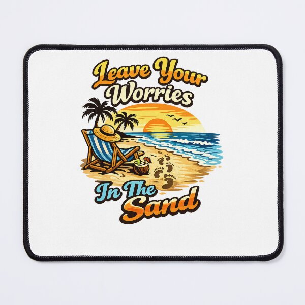 Item preview, Leave Your Worries In The Sand designed and sold by DPBTees70.