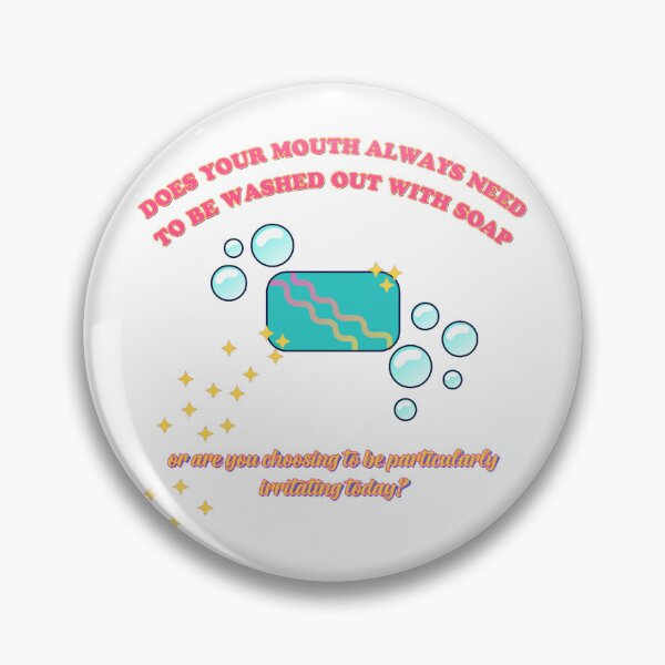 Item preview, Wash Your Mouth With Soap designed and sold by SingerlyFox.