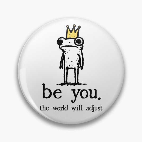 Item preview, Be You The World Will Adjust designed and sold by veroniaarafik.