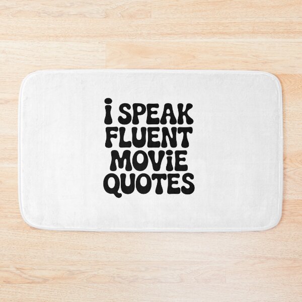 Item preview, I SPEAK FLUENT MOVIE QUOTES designed and sold by jkrphoto.