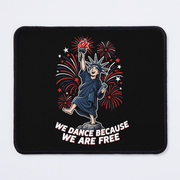 Item preview, We Dance Because We Are Free Artistic Patriotic Dancer designed and sold by Redgiant87x.