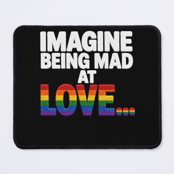 Item preview, Imagine Being Mad At Love – Rainbow LGBTQ Pride Love Wins Quote Design designed and sold by PosiMCreations.