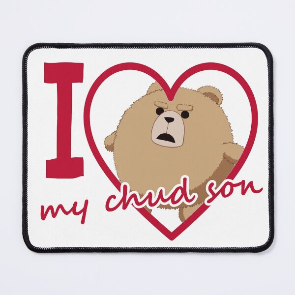Item preview, I Love My Chud Son designed and sold by shxdxwdrxgxn.