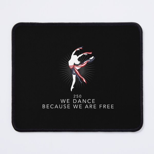 Item preview, We Dance Because We Are Free Patriotic Dance Lover Celebrating 250 Years designed and sold by Redgiant87x.