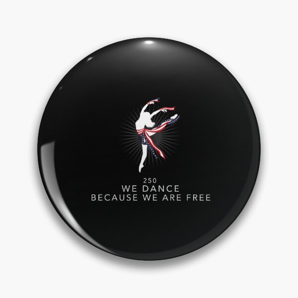 Item preview, We Dance Because We Are Free Patriotic Dance Lover Celebrating 250 Years designed and sold by Redgiant87x.