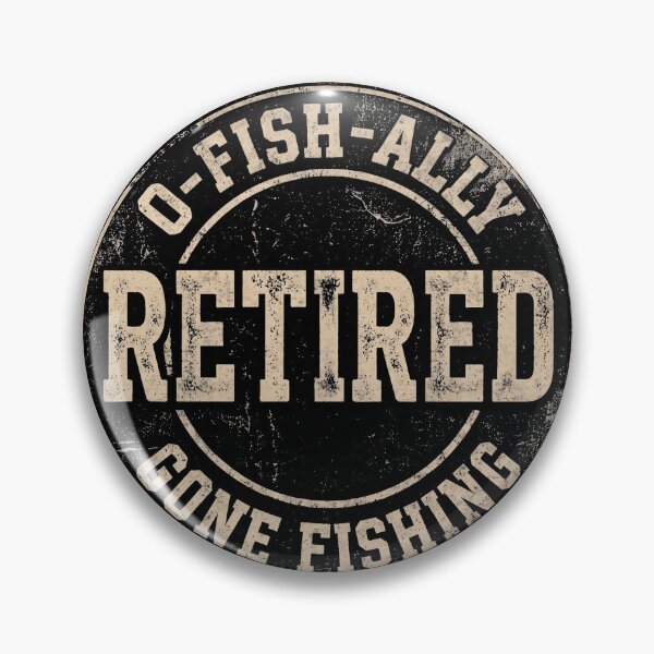 Item preview, O-FISH-ALLY RETIRED Gone Fishing Angler designed and sold by d247.
