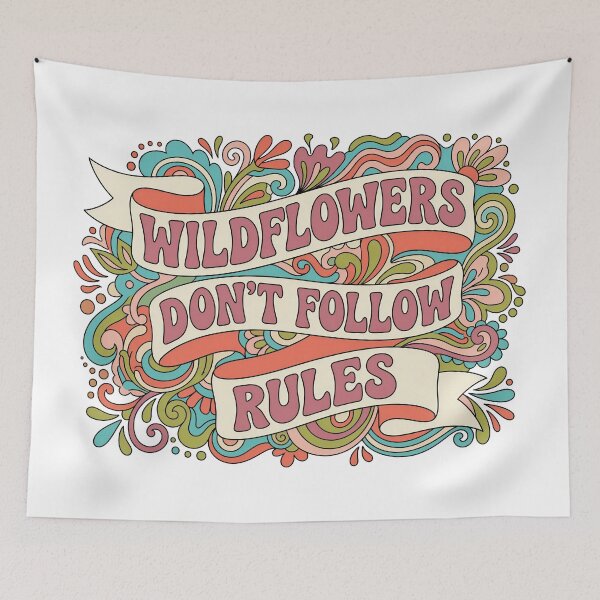 Item preview, Wild Flowers Don't Follow Rules designed and sold by Tantessa.