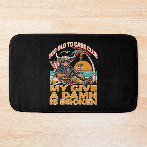 Item preview, Too Old to Care Club Don't Care My Give A Damn is Broken Funny Vacation Quote designed and sold by Redgiant87x.