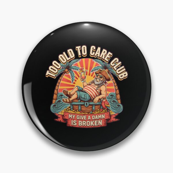 Item preview, Too Old to Care Club Don't Care My Give A Damn is Broken Beach Vacation Humor designed and sold by Redgiant87x.