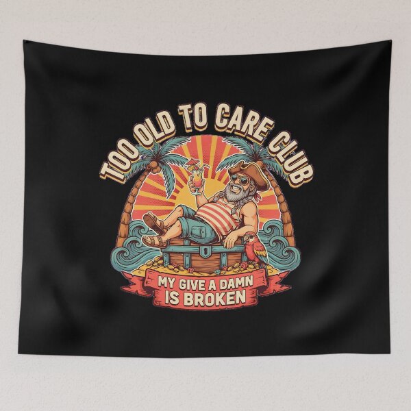 Item preview, Too Old to Care Club Don't Care My Give A Damn is Broken Beach Vacation Humor designed and sold by Redgiant87x.