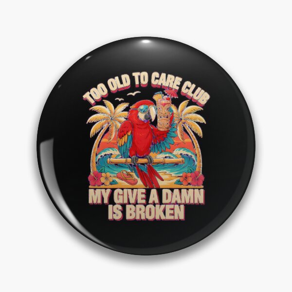 Item preview, Too Old to Care Club Don't Care My Give A Damn is Broken Funny Holiday designed and sold by Redgiant87x.