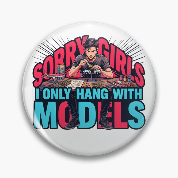 Item preview, Sorry Girls I Only Hang With Models Funny designed and sold by J-Style-Design.