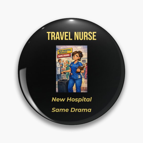 Item preview, Travel Nurse — New Hospital, Same Drama designed and sold by Tws-Tees.