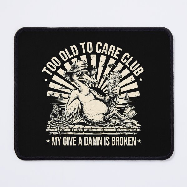 Item preview, Too Old to Care Club Don't Care My Give A Damn is Broken Funny Retirement designed and sold by Redgiant87x.