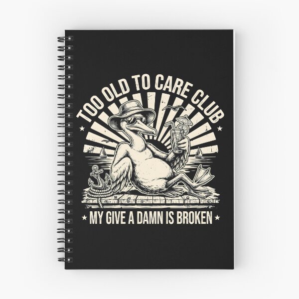 Item preview, Too Old to Care Club Don't Care My Give A Damn is Broken Funny Retirement designed and sold by Redgiant87x.