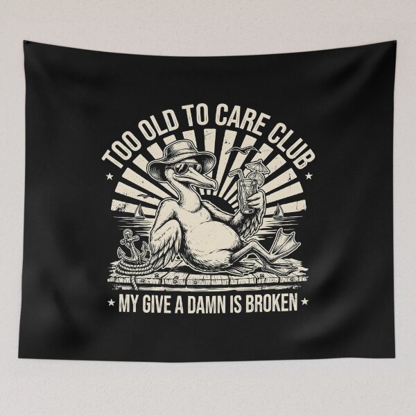 Item preview, Too Old to Care Club Don't Care My Give A Damn is Broken Funny Retirement designed and sold by Redgiant87x.