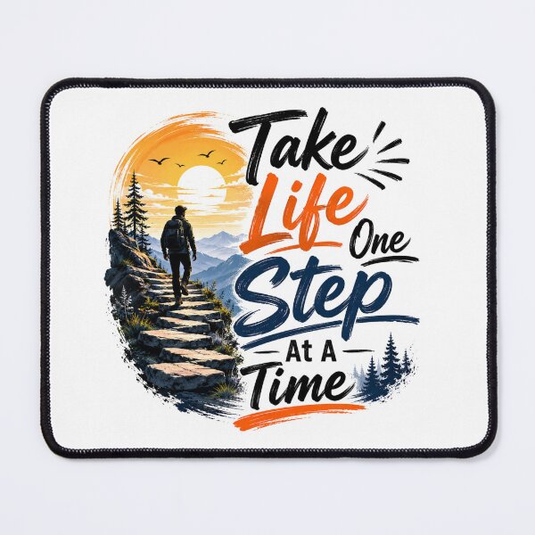 Item preview, Take Life One Step at a Time designed and sold by Spark Cottage.