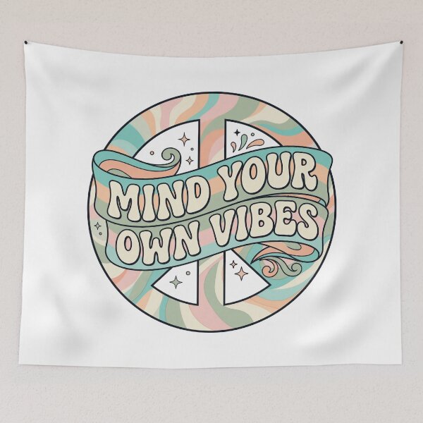 Item preview, Mind Your Own Vibes designed and sold by Tantessa.