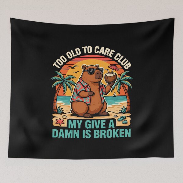 Item preview, Too Old to Care Club Don't Care My Give A Damn is Broken Retirement Beach Quote designed and sold by Redgiant87x.