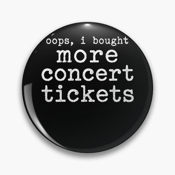 Item preview, Oops I Bought More Concert Tickets – Funny Music Lover Concert Humor Design designed and sold by PosiMCreations.
