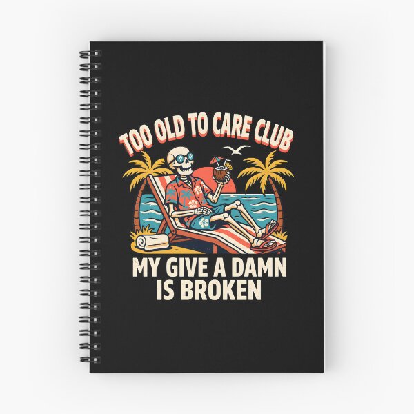 Item preview, Too Old to Care Club Don't Care My Give A Damn is Broken Funny Beach Holiday designed and sold by Redgiant87x.