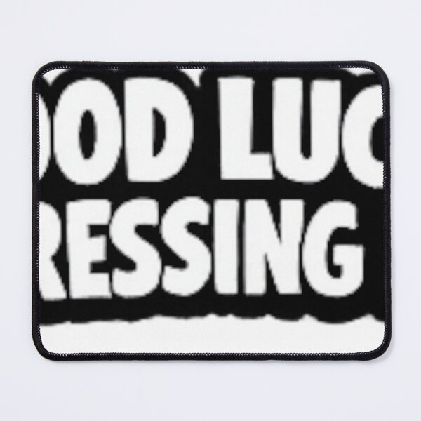 Item preview, GOOD LUCK IMPRESSING ME designed and sold by Brejko.