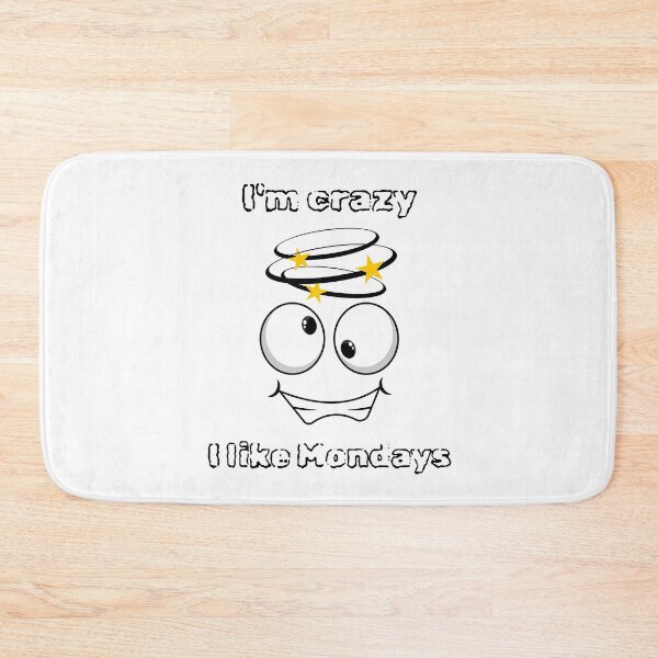 Item preview, I'm Crazy - I Like Mondays.  designed and sold by Dinasshop.
